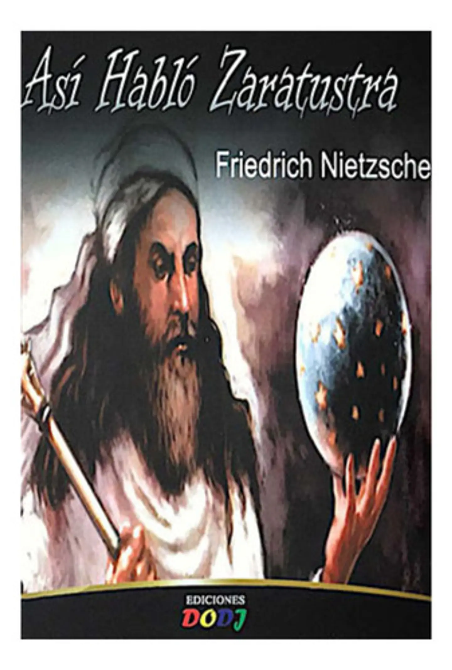 Así Habló Zarathustra - Friedrich Nietzsche 1