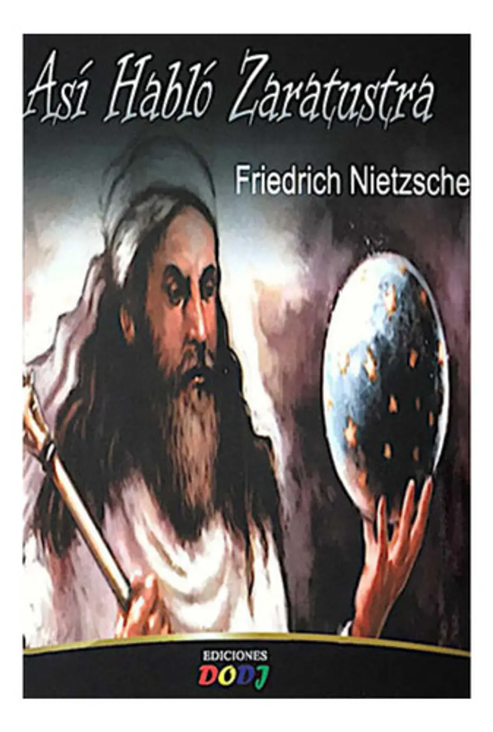 Así Habló Zarathustra - Friedrich Nietzsche 1