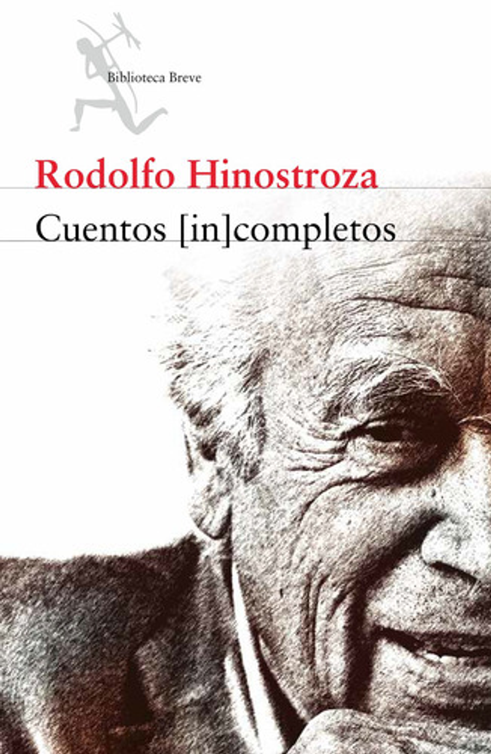 Cuentos Incompletos, De Hinostroza, Rodolfo. Fuera De Colección Editorial Seix Barral México, Tapa Blanda En Español, 2018 1