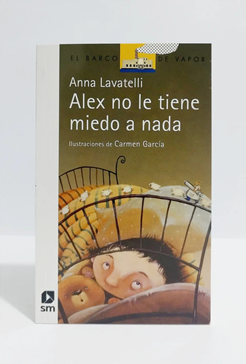 Alex No Le Tiene Miedo A Nada, De Anna Lavatelli. Editorial