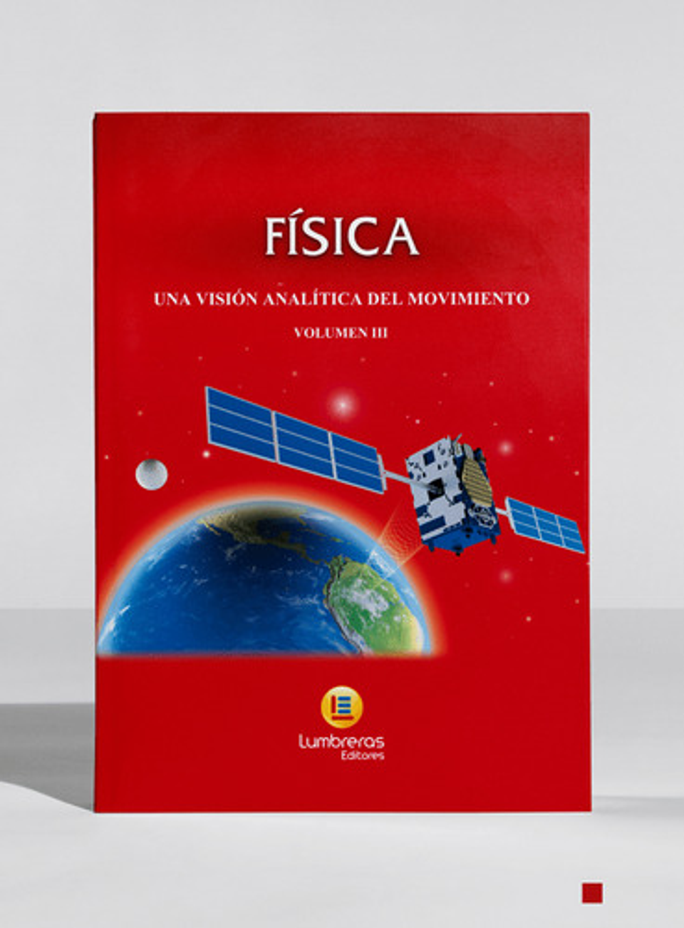 Física - Volumen Iii: Una Visión Analítica Del Movimiento 1