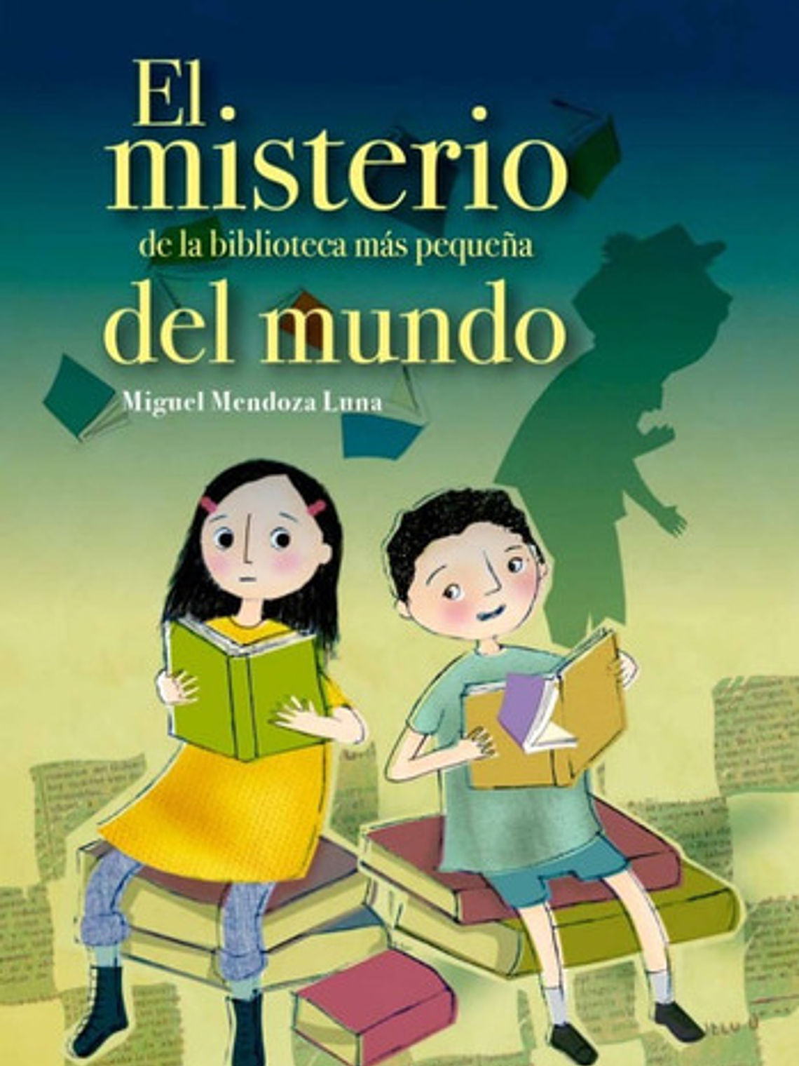 El Misterio De La Biblioteca Más Pequeña Del Mundo, De Miguel Luna Mendoza. Editorial Panamericana Editorial, Tapa Dura, Edición 2021 En Español 1