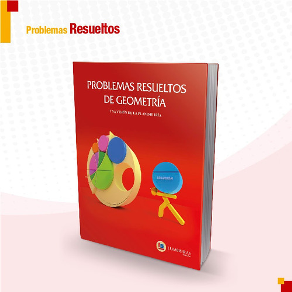 Geometría Plana - Problemas Resueltos - Lumbreras 1