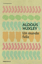 Un Mundo Feliz - Aldous Huxley | Debolsillo, Blanda - Miniatura 1