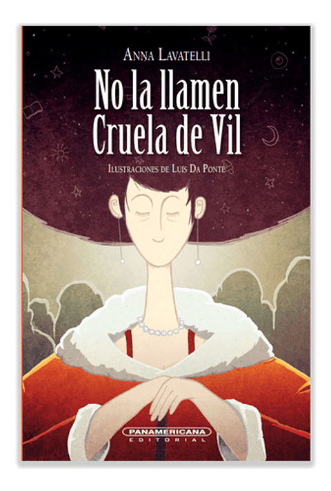 No La Llamen Cruela De Vil, De Anna Lavatelli. Editorial Panamericana, Tapa Blanda En Español