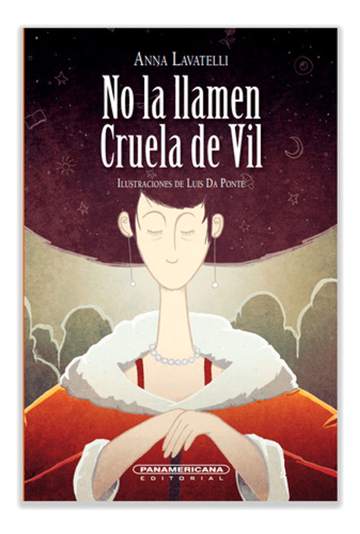 No La Llamen Cruela De Vil, De Anna Lavatelli. Editorial Panamericana, Tapa Blanda En Español 1