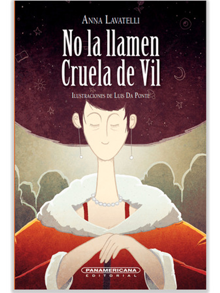 No La Llamen Cruela De Vil, De Anna Lavatelli. Editorial Panamericana, Tapa Blanda En Español 1