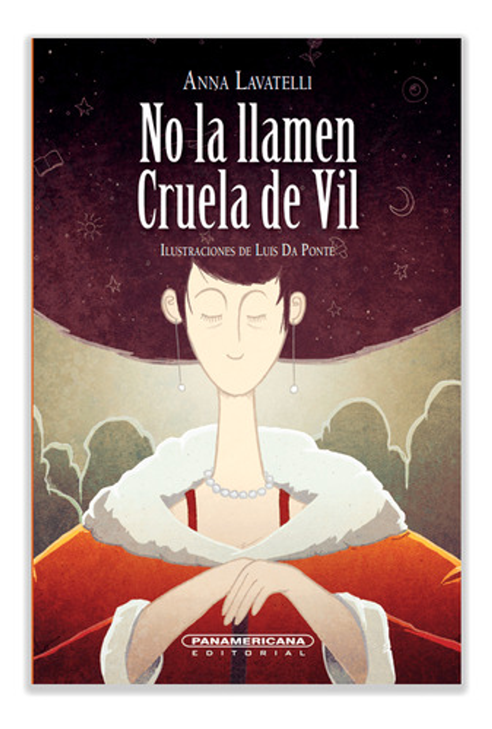 No La Llamen Cruela De Vil, De Anna Lavatelli. Editorial Panamericana, Tapa Blanda En Español 1