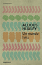 Un Mundo Feliz - Aldous Huxley | Debolsillo, Blanda - Miniatura 2