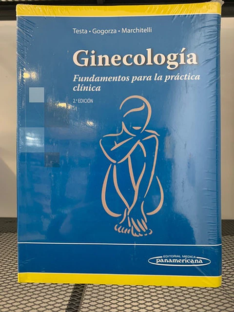 Ginecología Fundamentos Para La Práctica Clínica R. Testa