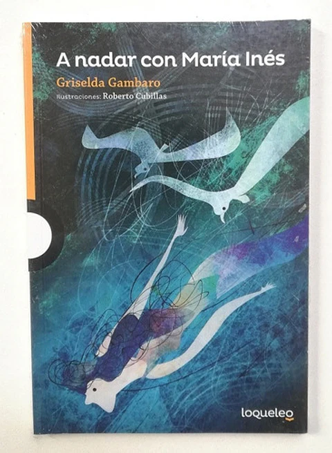 A Nadar Con María Inés, De Griselda Gambaro. Editorial Santillana En Español
