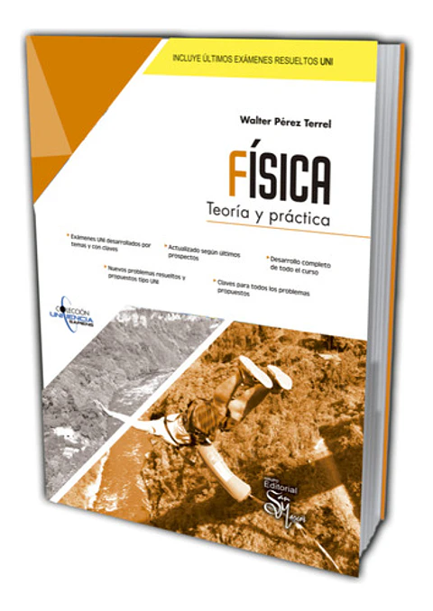 Física Uniciencia: Teoría Y Práctica, De Walter Pérez Terrel., Vol. 1. Editorial San Marcos, Tapa Blanda En Español