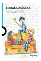 El Club Limonada, De María Fernanda Heredia. Editorial Loqueleo, Tapa Blanda En Español - Miniatura 1