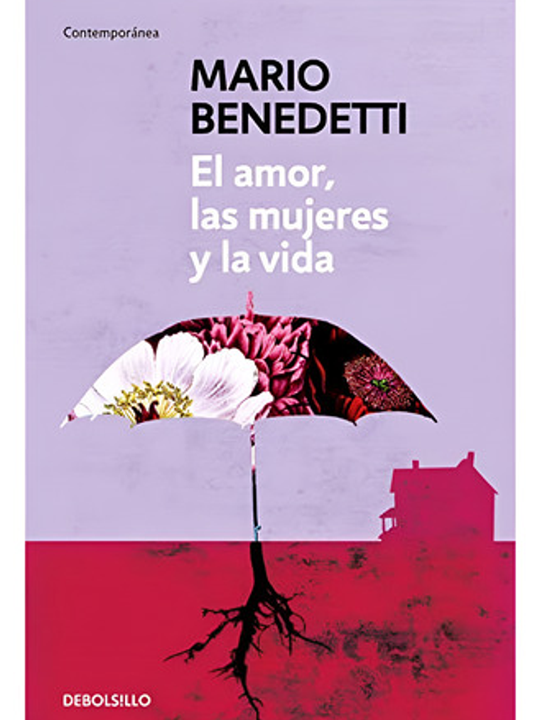 Mario Benedetti - El Amor, Las Mujeres Y La Vida Debolsillo 1