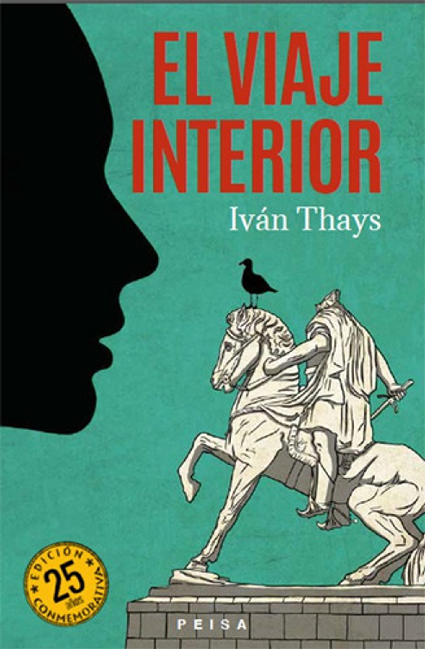 El Viaje Interior - Iván Thays, Peisa, 2024. 1
