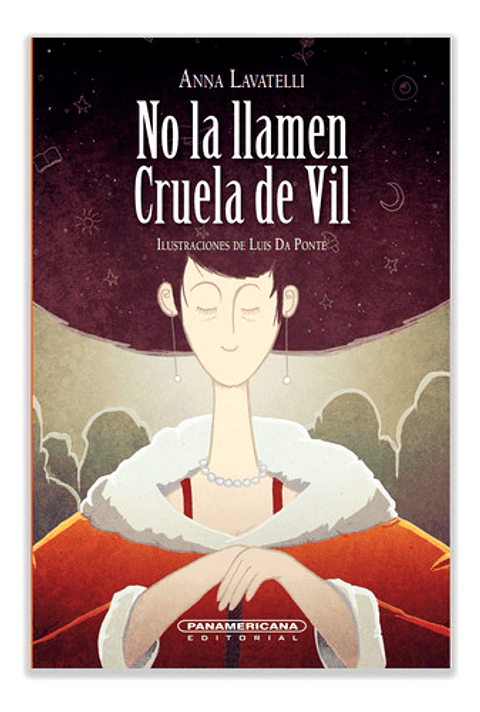 No La Llamen Cruela De Vil, De Anna Lavatelli. Editorial Panamericana, Tapa Blanda En Español