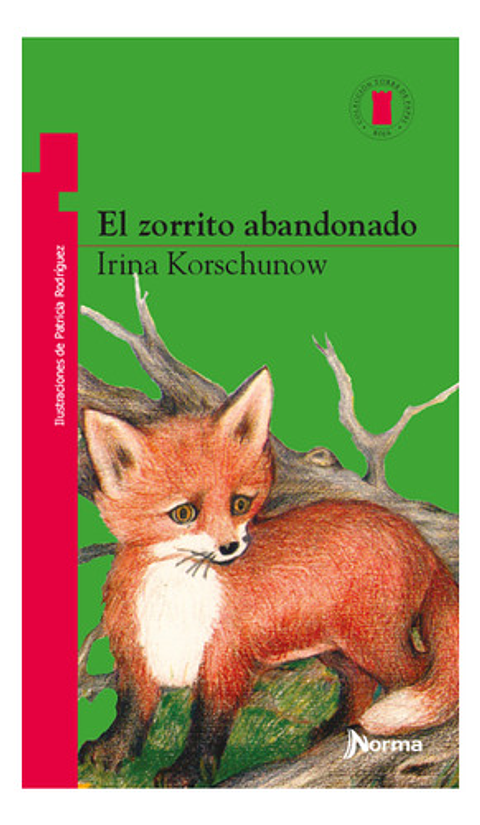 El Zorrito Abandonado, De Korschunow, Irina. Editorial Norma, Tapa Blanda En Español