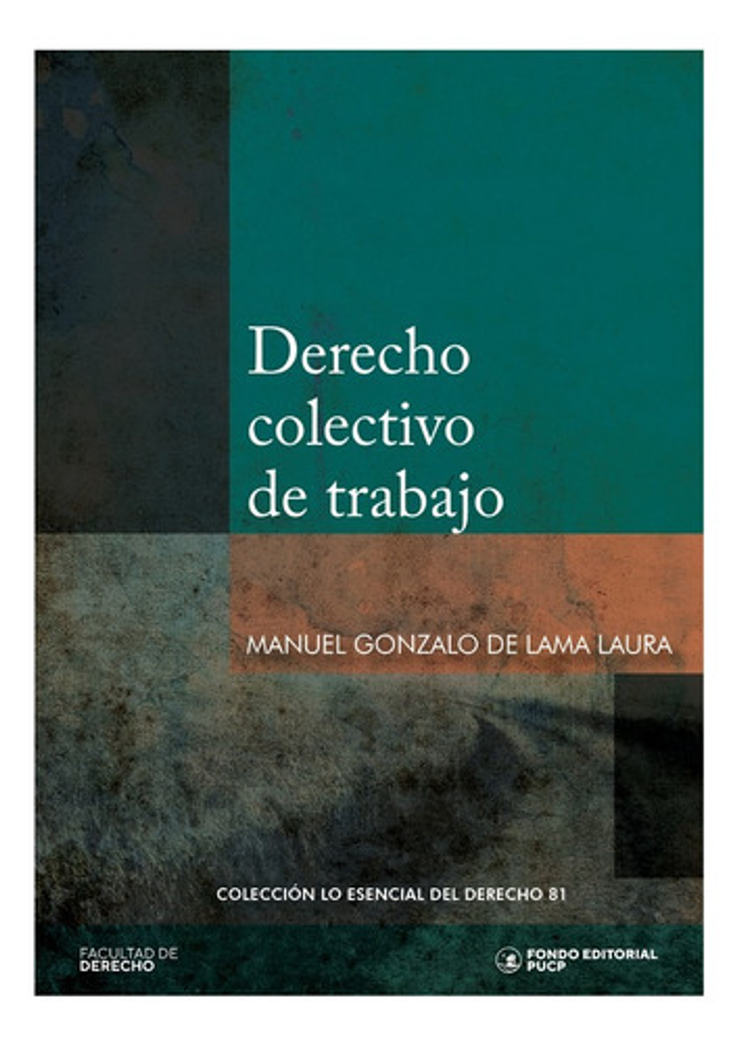 Derecho Colectivo De Trabajo - Manuel De Lama Laura 1