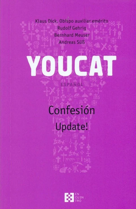 Youcat - Español - Confesion . Update!, De Dick Claus. Editorial Encuentro, Tapa Blanda En Español, 2019