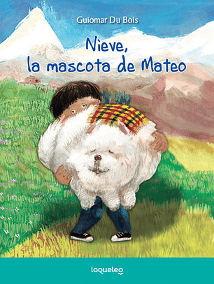 Nieve, La Mascota De Mateo - Guiomar Du Bois