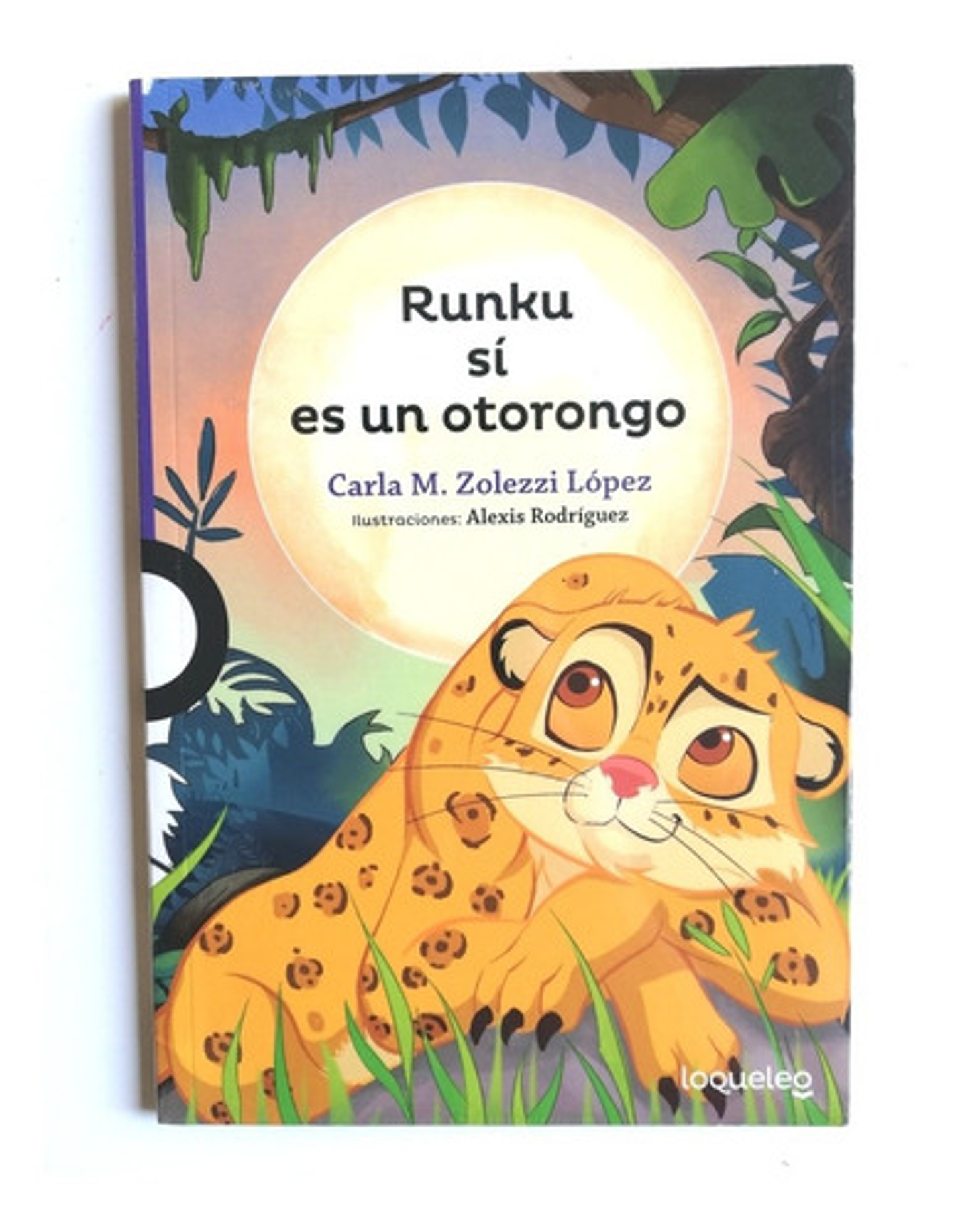 Runku Sí Es Un Otorongo - Carla Zolezzi 1