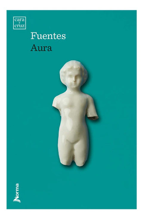 Libro Aura, De Carlos Fuentes. Editorial Norma, Tapa Blanda
