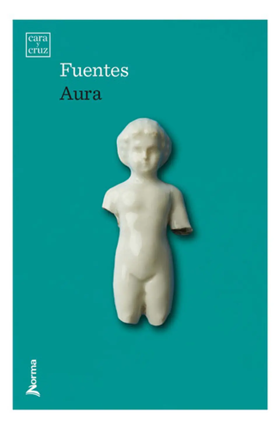 Libro Aura, De Carlos Fuentes. Editorial Norma, Tapa Blanda 1