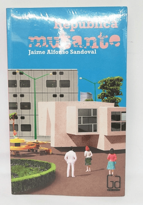 Libro Republica Mutante, De Jaime Alfonso Sandoval. Editorial Ediciones Sm, Tapa Blanda (2013)