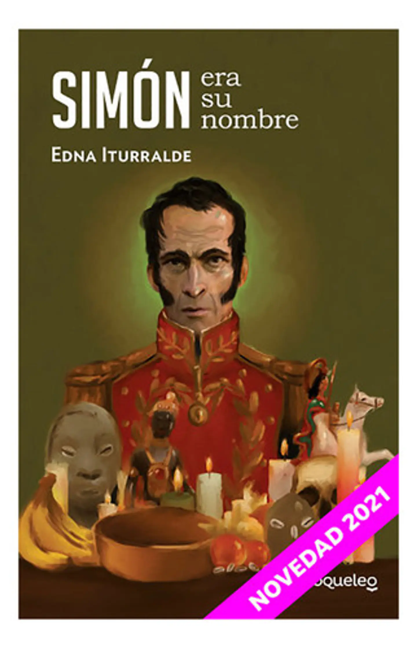 Libro Simon Era Su Nombre, De Iturralde, Edna. Editorial Loqueleo, Tapa Blanda 1