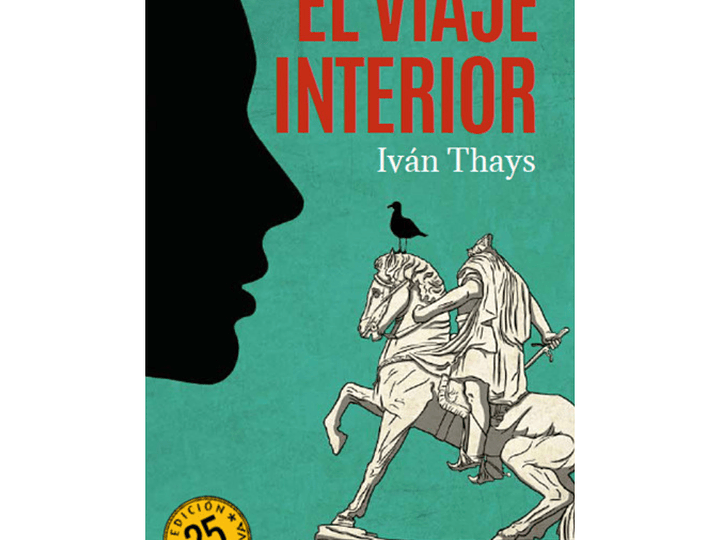 «El viaje interior», de Iván Thays, 25 años después