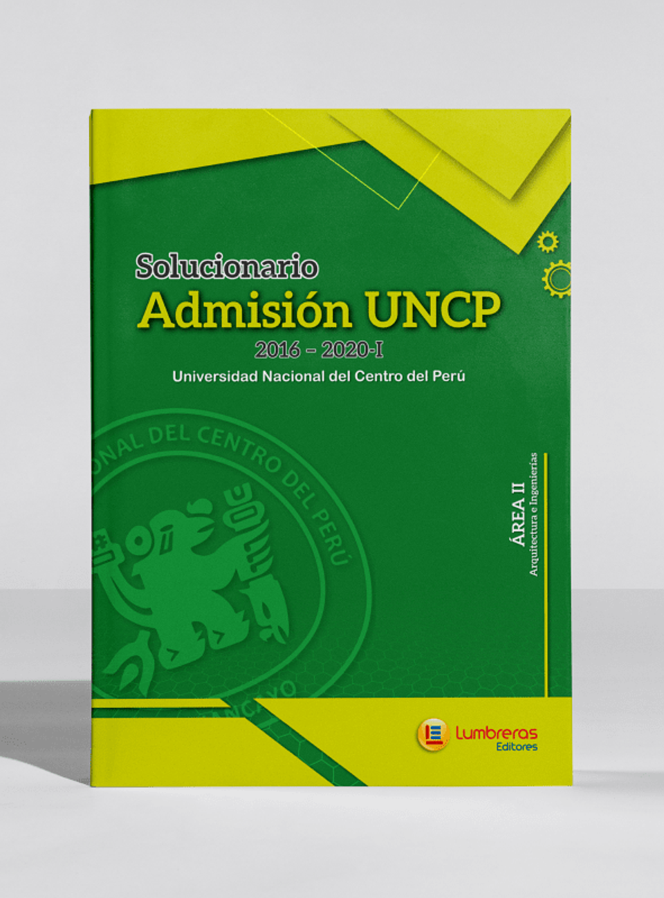 Solucionario Admisión UNCP 2016 - 2020-I: arquitectura e ingenierías 1