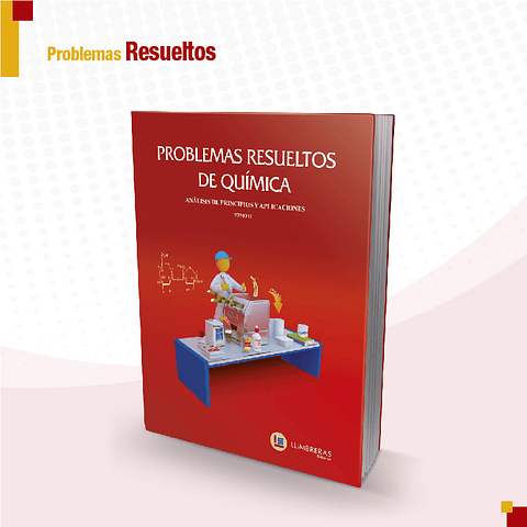 Química Vol. II - Problemas Resueltos: análisis de principios y aplicaciones.