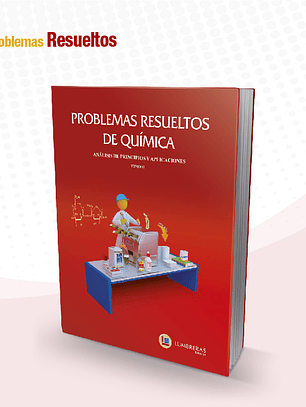 Química Vol. II - Problemas Resueltos: análisis de principios y aplicaciones.