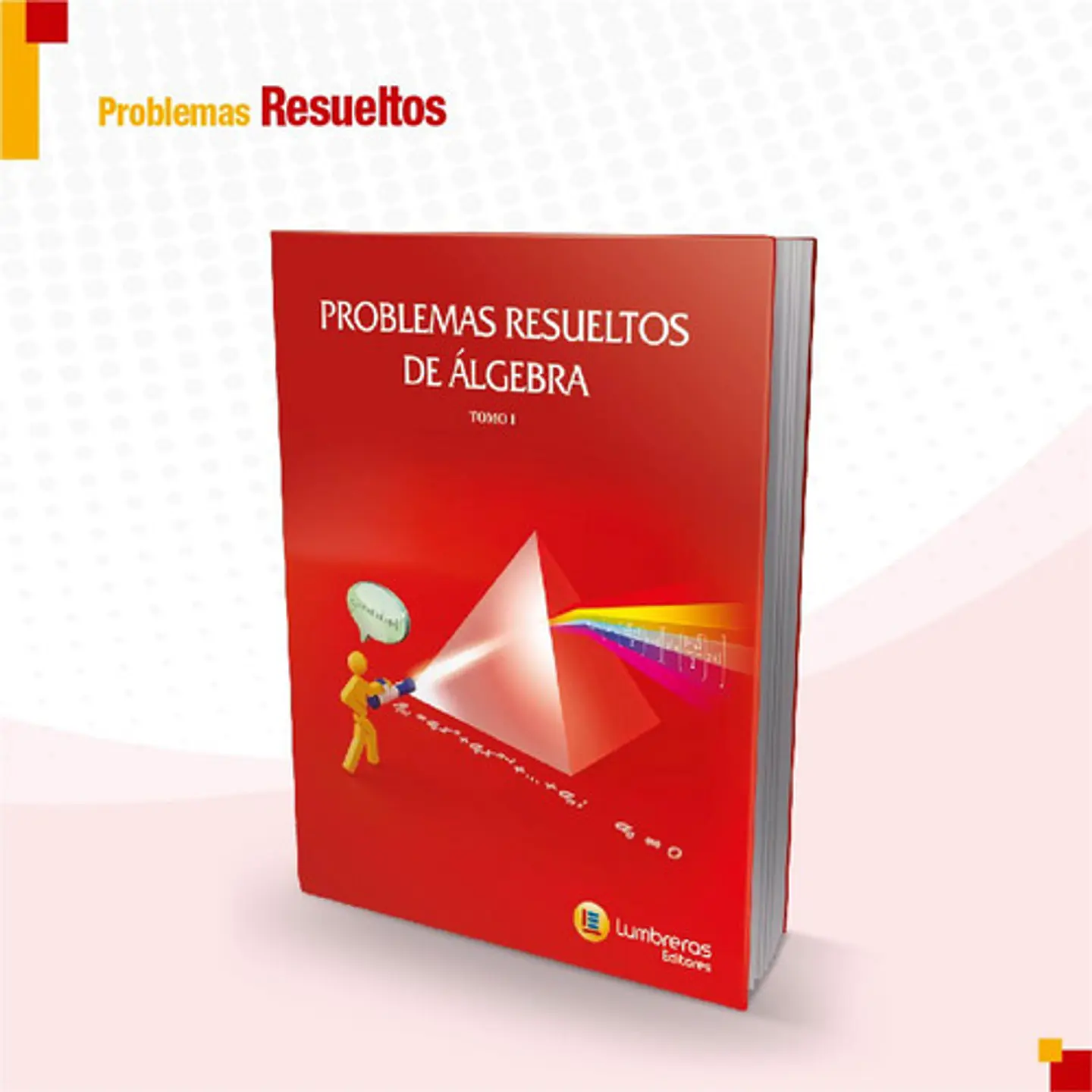 Algebra I - Problemas Resueltos - Lumbreras 1