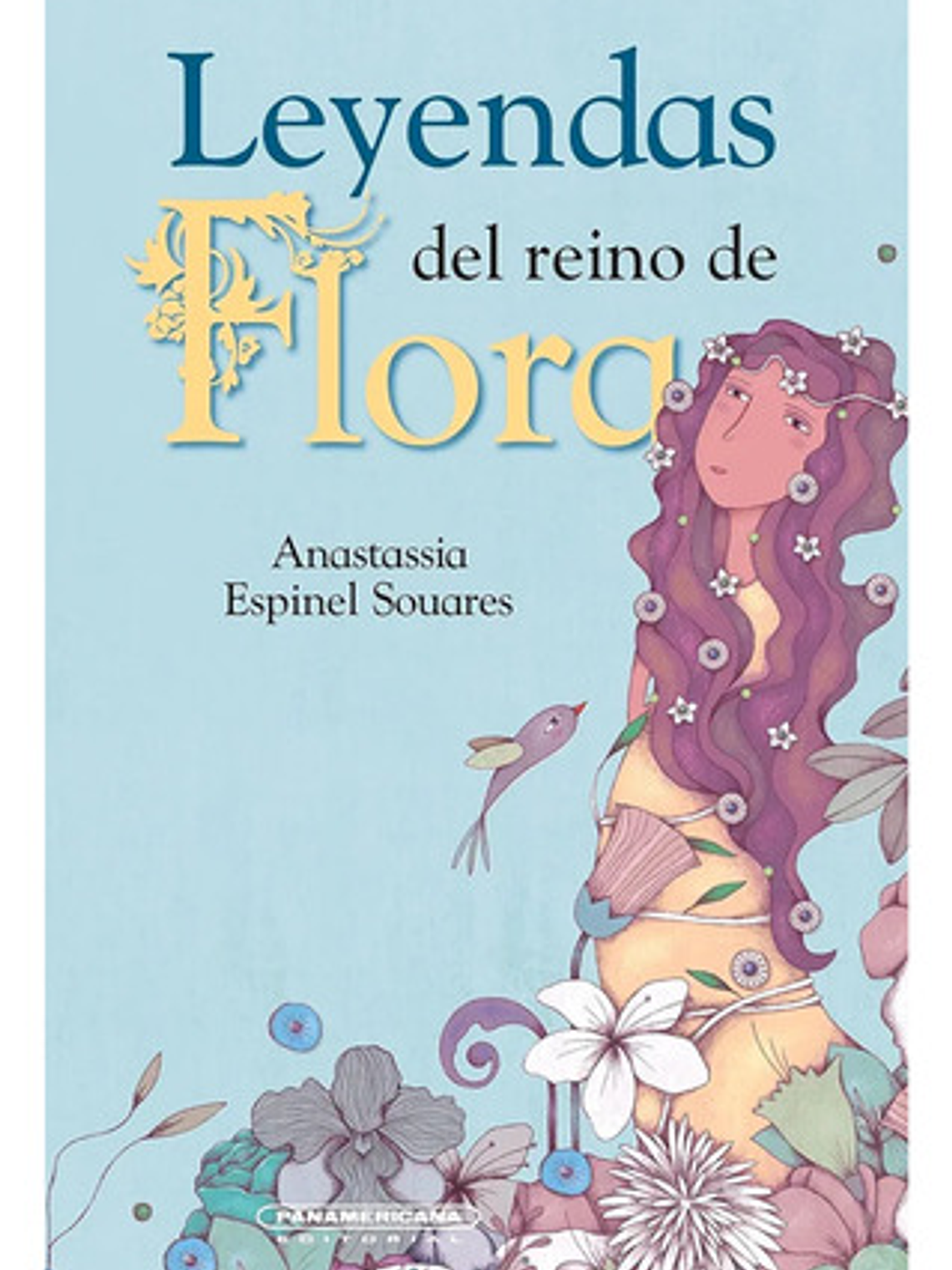 Leyendas Del Reino De Flora - Anastassia Espinel Tapa Dura 1