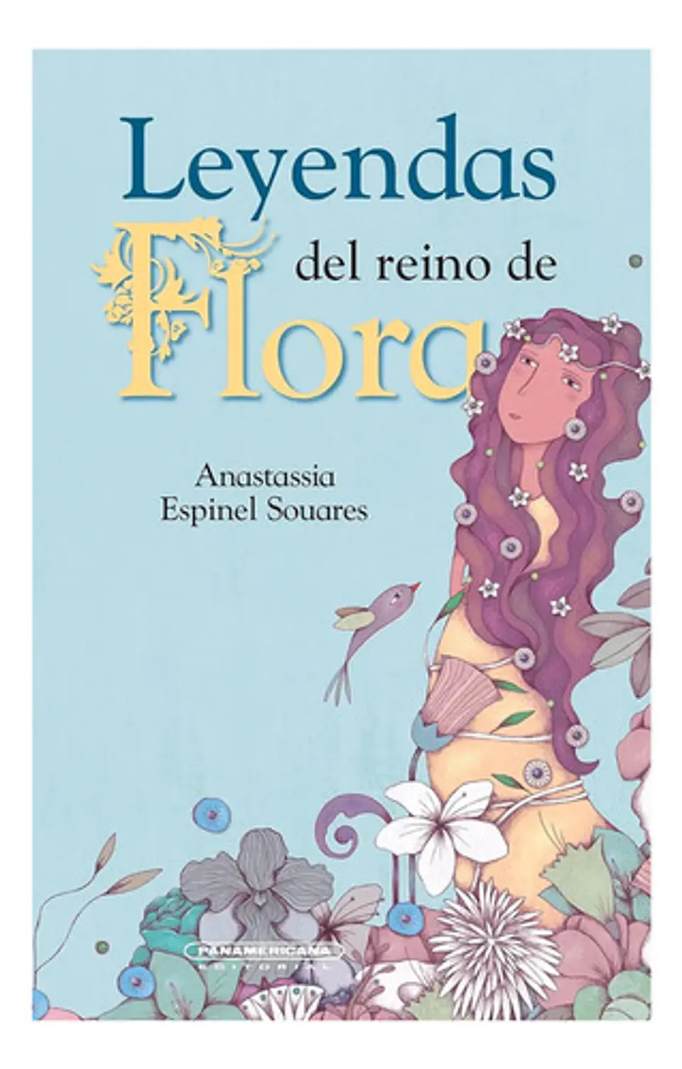 Leyendas Del Reino De Flora - Anastassia Espinel Tapa Dura 1