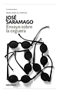 Ensayo Sobre La Ceguera - José Saramago - Miniatura 1