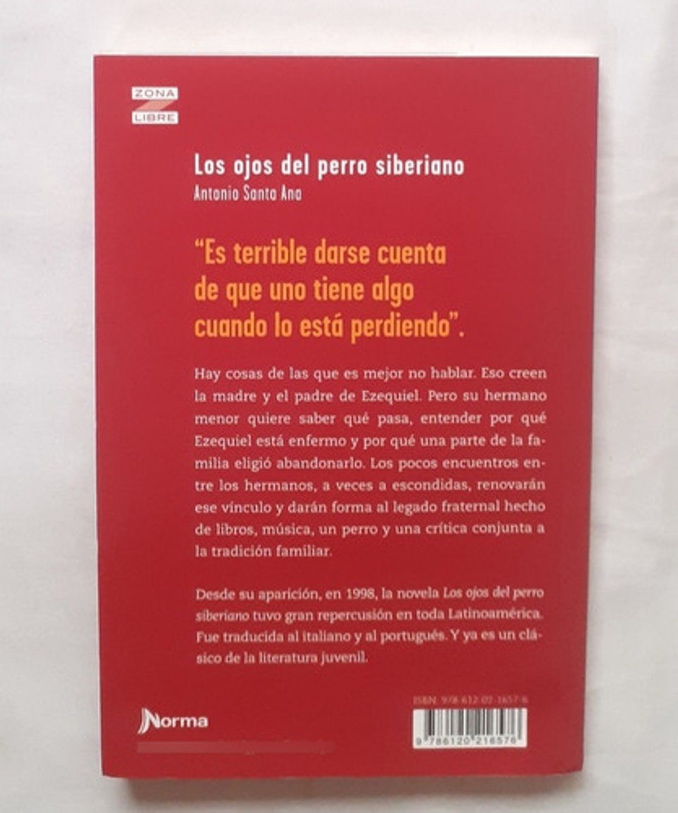 Los Ojos Del Perro, De Antonio Santa Ana. Editorial Norma, Tapa Blanda En Español 2