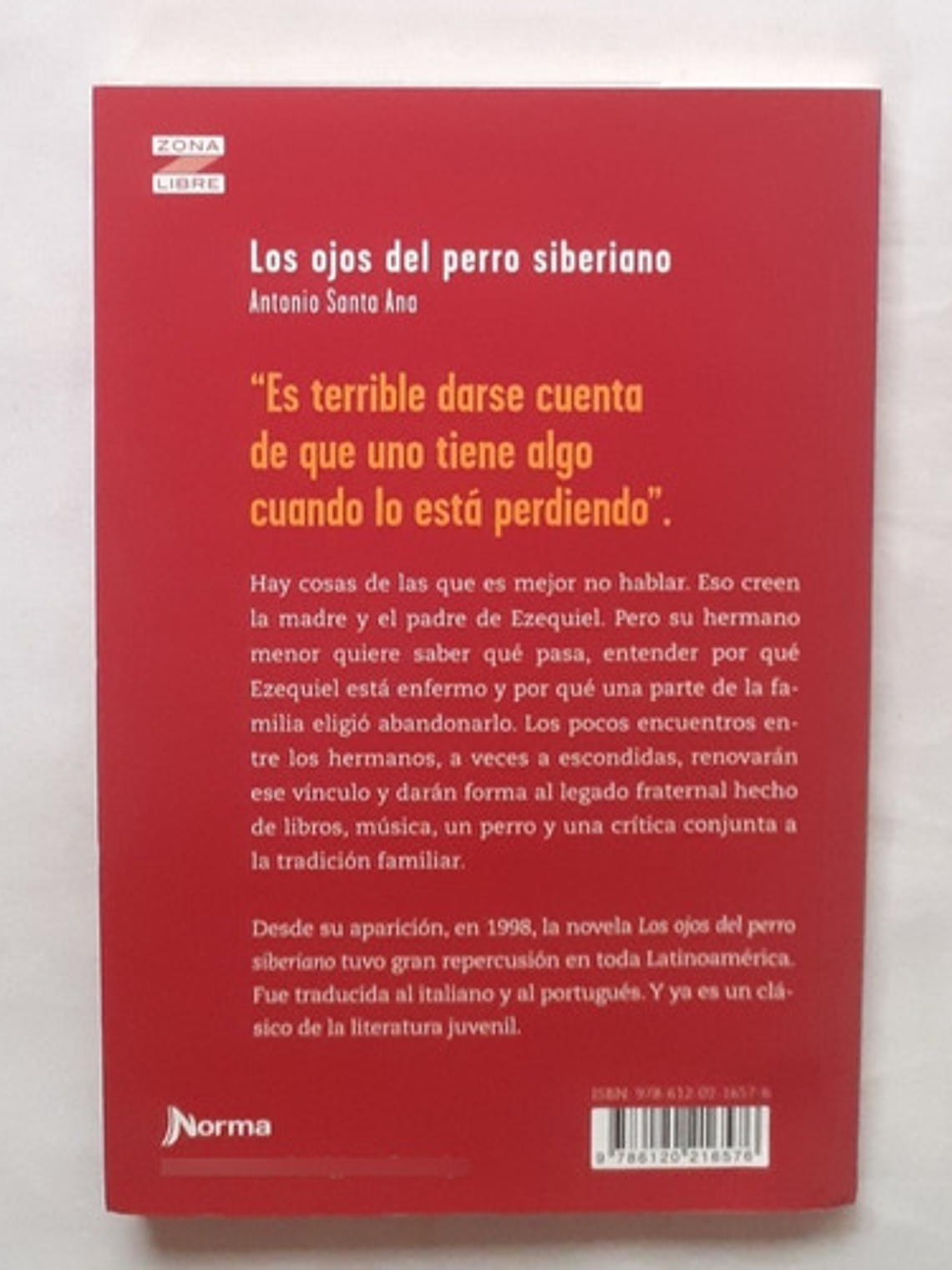 Los Ojos Del Perro, De Antonio Santa Ana. Editorial Norma, Tapa Blanda En Español 2
