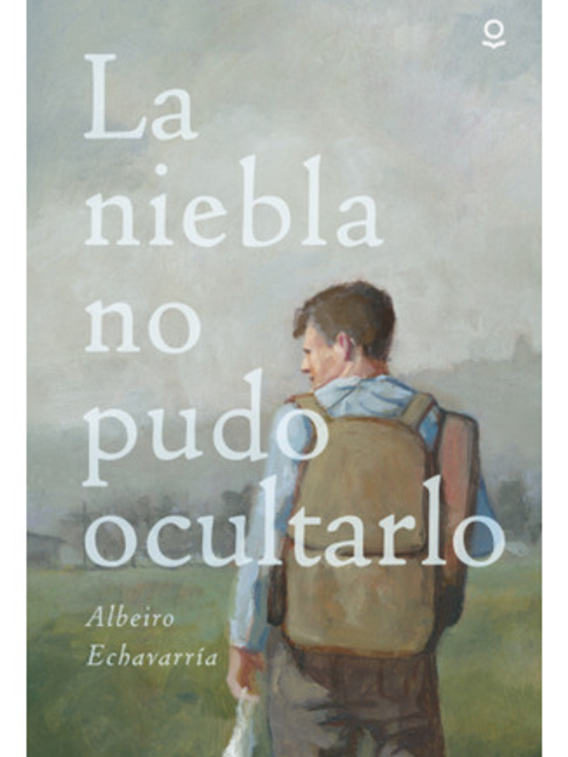 La Niebla No Pudo Ocultarlo - Albeiro Echevarría 1