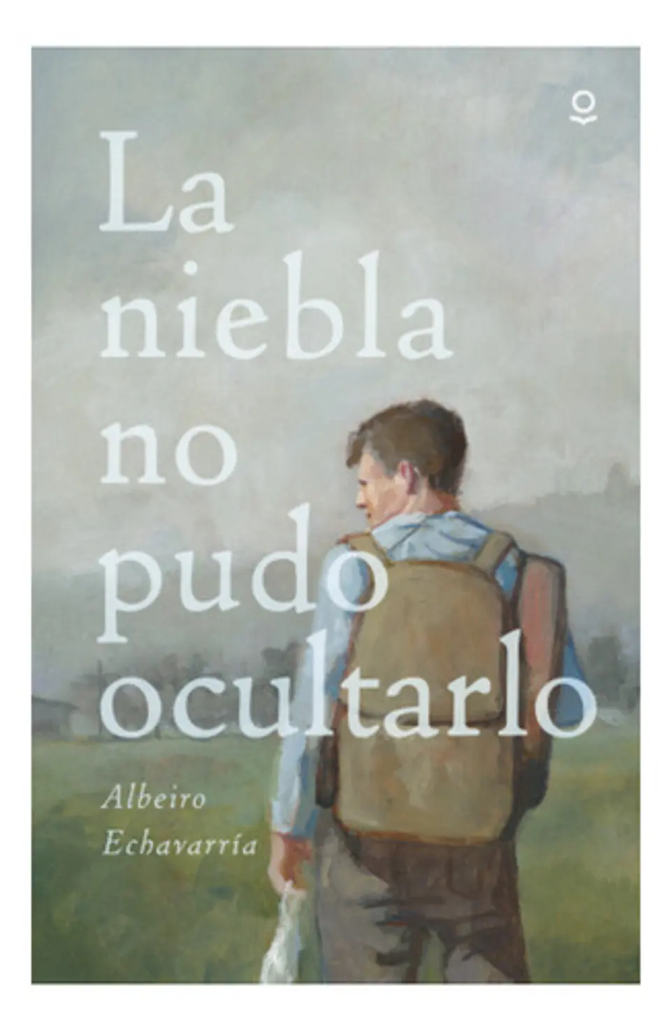La Niebla No Pudo Ocultarlo - Albeiro Echevarría 1