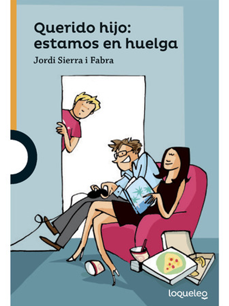 Querido Hijo: Estamos En Huelga - Jordi Sierra I Fabra 1