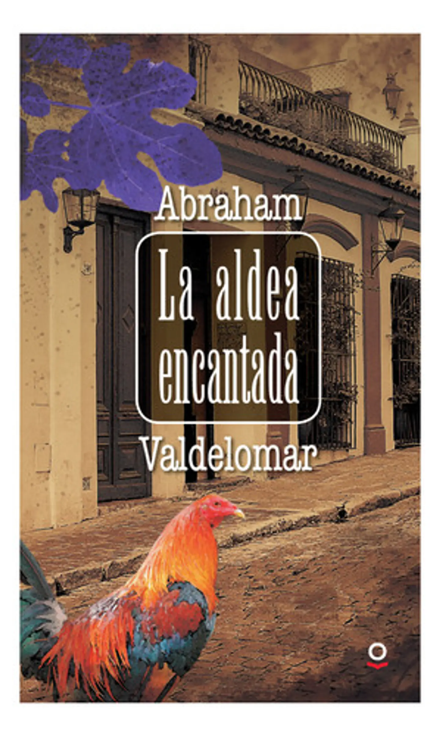 La Aldea Encantada - Abraham Valdelomar 1