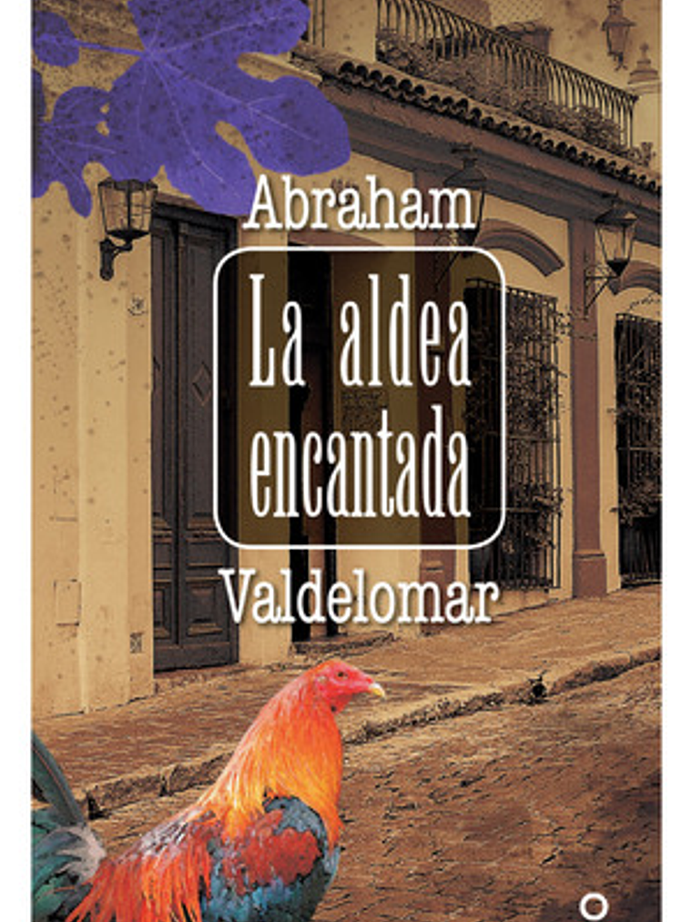 La Aldea Encantada - Abraham Valdelomar 1