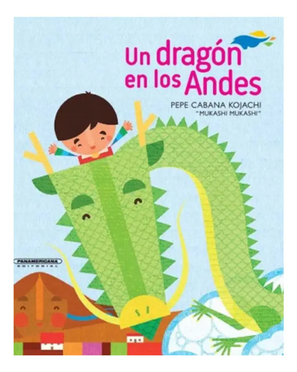 Un Dragón En Los Andes - Pepe Cabana Kojachi 1