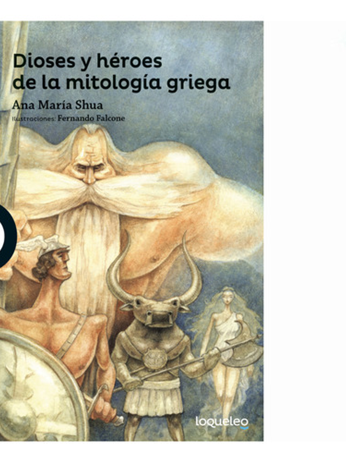 Dioses Y Héroes De La Mitología Griega - Ana Maria Shua 1