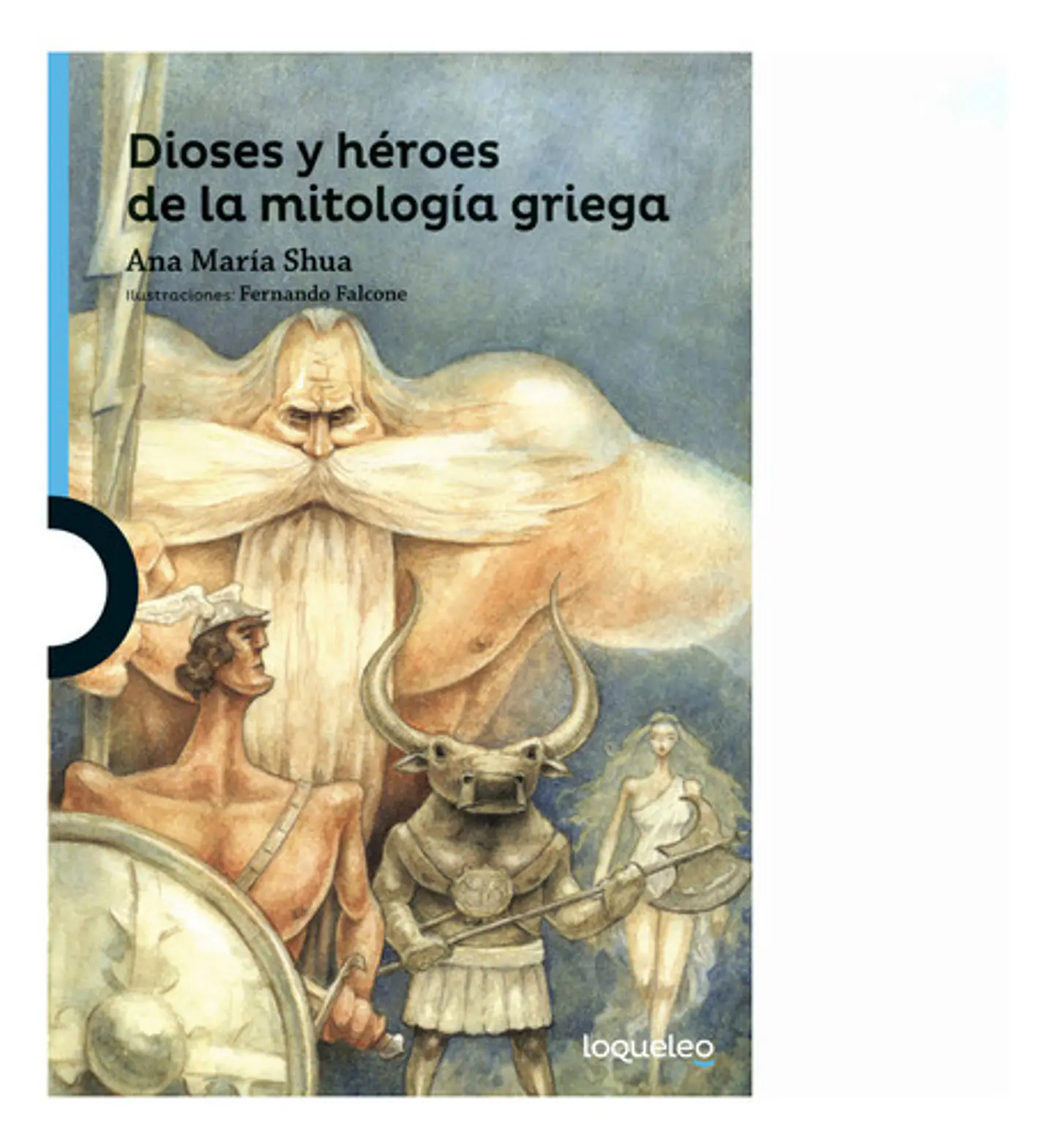 Dioses Y Héroes De La Mitología Griega - Ana Maria Shua 1