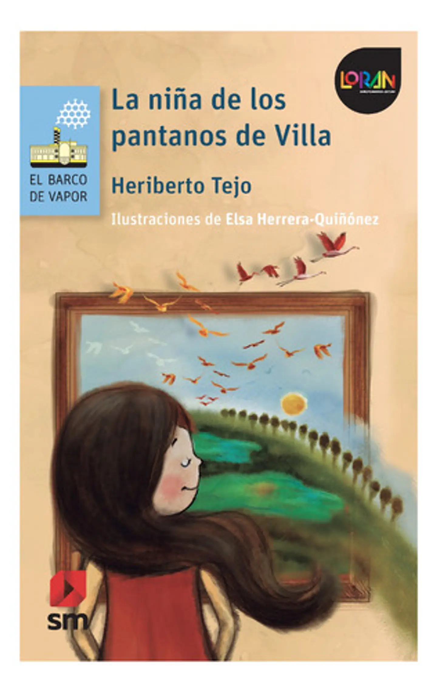 Libro La Niña De Los Pantanos De Villa, De Heriberto Tejo. Editorial Ediciones Sm, Tapa Blanda 1