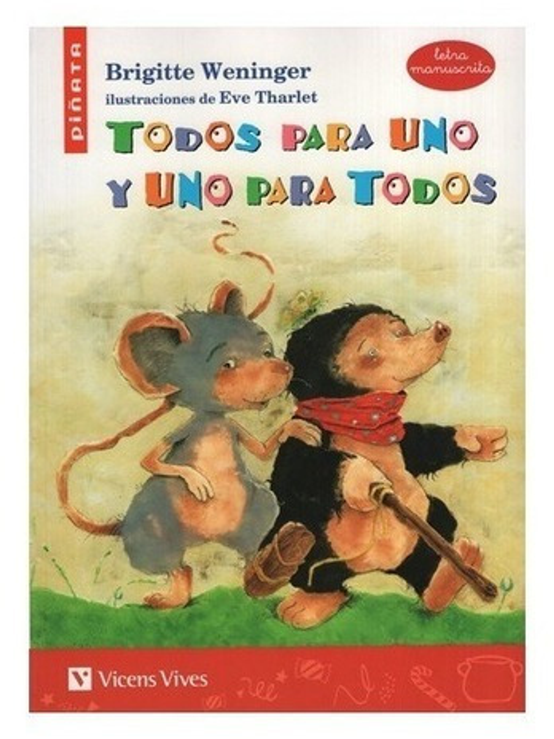 Todos Para Uno Y Uno Para Todos, De Brigitte Weninger. Editorial Vicens Vives, Tapa Blanda En Español, 2021 1