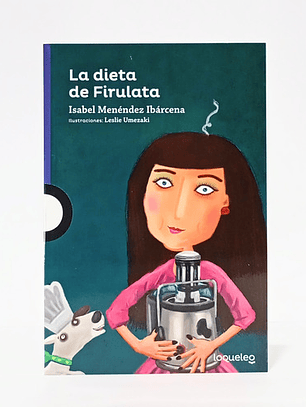 La Dieta De Firulata - Isabel Menéndez Ibárcena (loqueleo)